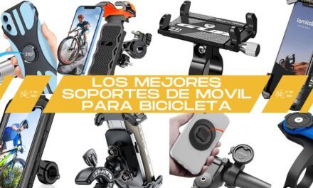 LOS MEJORES SOPORTES DE MÓVIL PARA BICICLETA