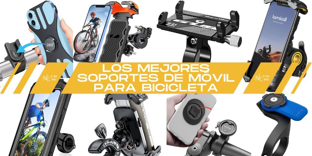 LOS MEJORES SOPORTES DE MÓVIL PARA BICICLETA